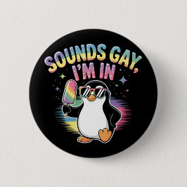 Klingt schwul Ich bin in Stolz Monat Design - Ping Button