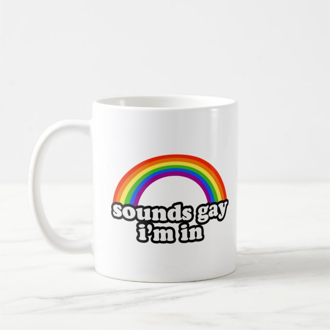 Klingt schwul, in dem ich bin kaffeetasse (Links)