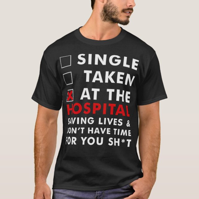 Klinik für Sarcastic Hospital Quote T-Shirt (Vorderseite)