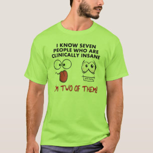 Klinisch Verrückt Zweimal Lustiges T-Shirt