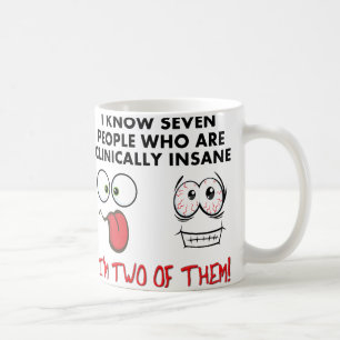 Klinisch verrückte zweimal lustige Kaffeetasse