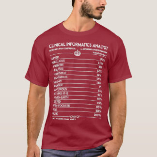 Klinischer Analyst für Informatik T T-Shirt