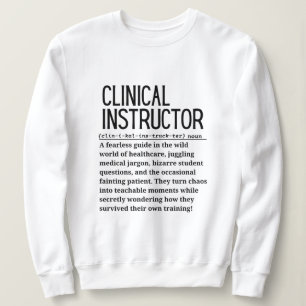 Klinischer Instruktor Sweatshirt