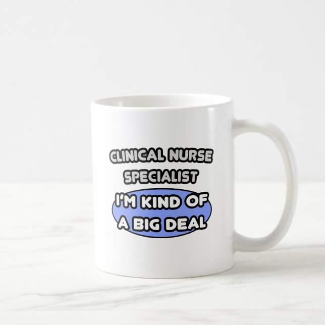 Klinischer Krankenpfleger Spezialist .. Eine Art B Kaffeetasse (Rechts)