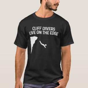 Klippen-Taucher leben am Rande des Tombstoning Bas T-Shirt