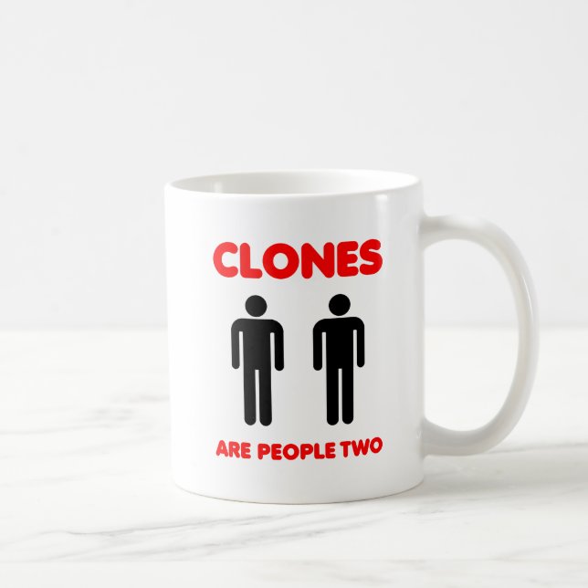 Klone sind Menschen, die zwei lustige Muggys sind Kaffeetasse (Rechts)
