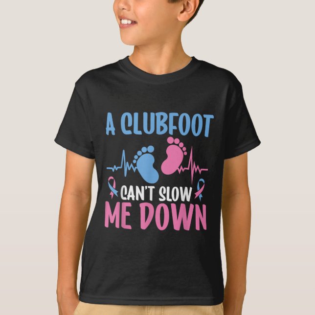 Klubfußbewusstsein Ein Klubfuß kann mich nicht ver T-Shirt (Vorderseite)