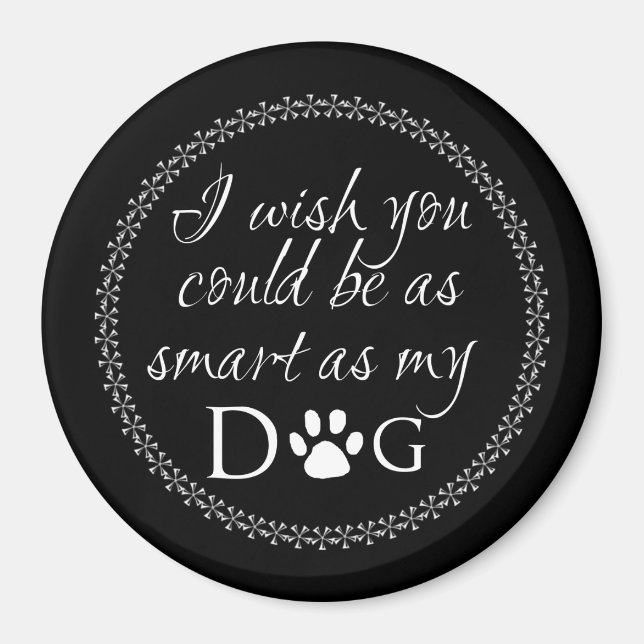 Klug als mein Hundemagnet Magnet (Vorne)