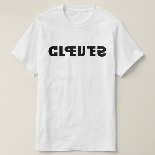 Klug auf dem Shirt, stupid im Spiegel T-Shirt (Design vorne)