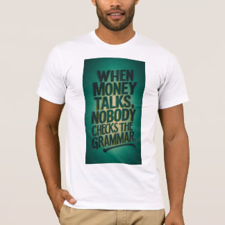 "Klug gestalten, schlauer 💸 ausgeben" T-Shirt