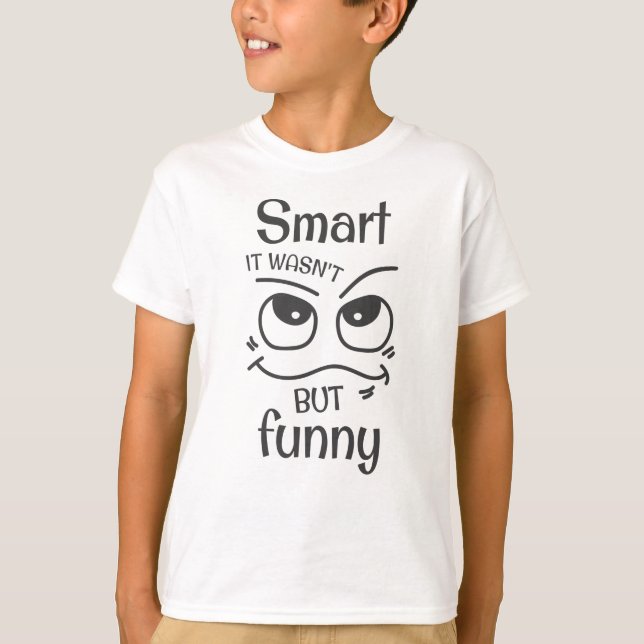 Klug war es nicht nur lustig T-Shirt (Vorderseite)