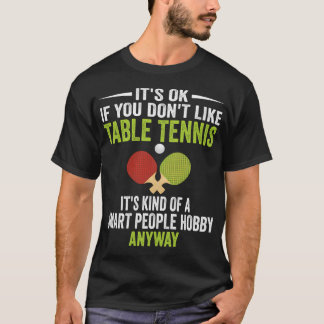 Kluge Leute Hobby Tischtennis - Lustiger Tischtenn T-Shirt