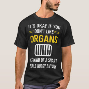 Kluge Menschen Orgel Organist T-Shirt