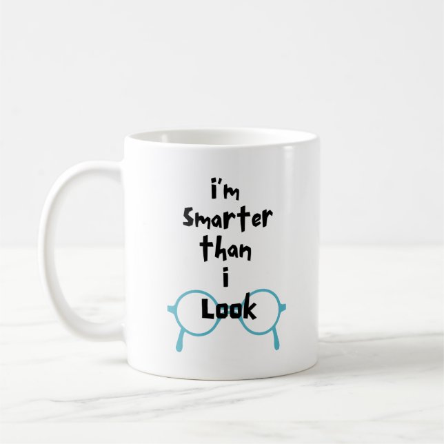 Klüger als ich aussehe - Funny Coffee Tasse (Links)