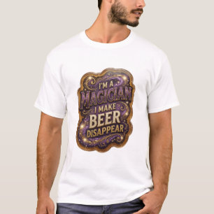 Knackig ICH BIN EIN ZAUBERER ICH LASS BIERE VERSCH T-Shirt