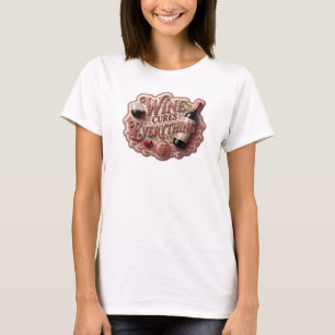 Knackiges Rotwein HEILT ALLES Druck T-Shirt
