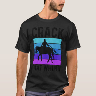 Knall die Peitsche Reiten Reitsport Pferdeliebe T-Shirt