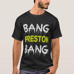 Knall-Preston-Knall T-Shirt