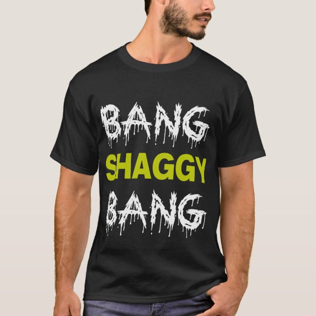 Knall-Shaggy Knall T-Shirt (Vorderseite)