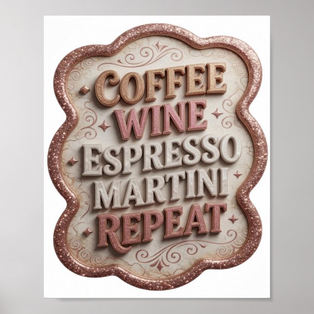Knallrosa COFFEE WINE ESPRESSO MARTINI REPEAT Poster (Vorne)