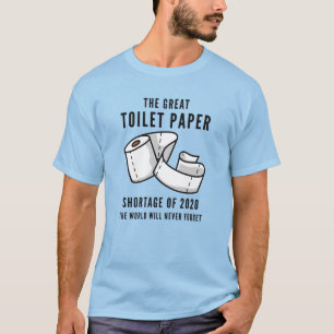 Knappheit an Toilettenpapier T-Shirt