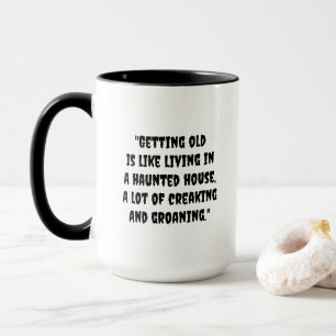 Knarrt, Ächzt und Kaffee Lustig Tasse