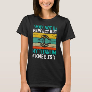 Knee Chirurg Mama Ich bin eine gemeinsame Knie Chi T-Shirt