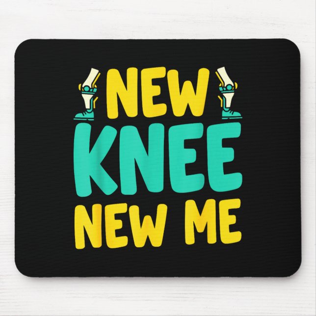 Knee Replacement Recovery New Knee New Me After Su Mousepad (Vorne)