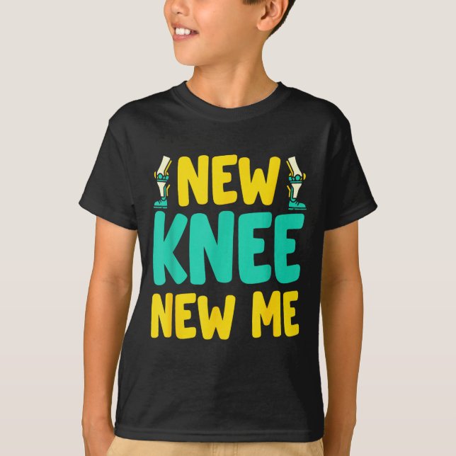 Knee Replacement Recovery New Knee New Me After Su T-Shirt (Vorderseite)