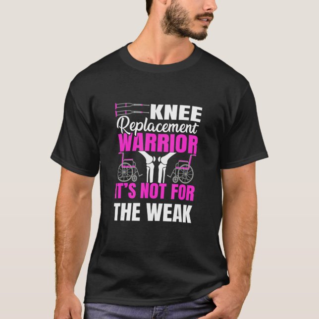 Knee Replacement Warrior  Knee Surgery T-Shirt (Vorderseite)