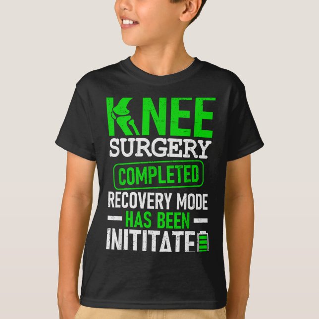 Knee Surgery Completed Recovery Mode Funny Patient T-Shirt (Vorderseite)