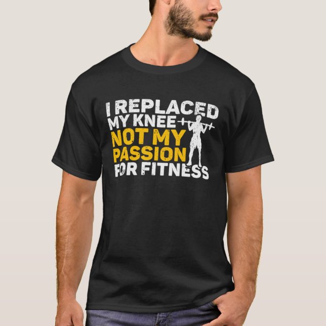 Knee Surgery Replaced Knee Not Passion TKR Knee Re T-Shirt (Vorderseite)