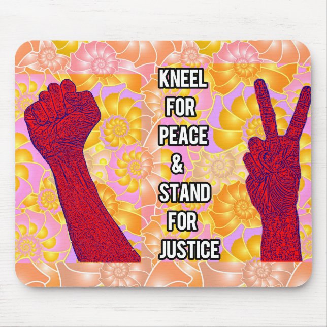 Kneel für Frieden und Stand für Gerechtigkeit ( V2 Mousepad (Vorne)