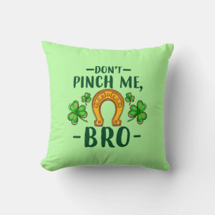 Kneif Mich Nicht, Bro St. Patrick's Day Design-611 Kissen
