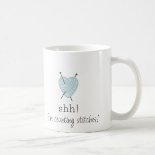Knetend Shh! Ich zähle Nähte mit lustiger Tasse