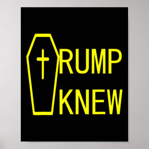 Knew Trump Lied Menschen starben 1 Poster
