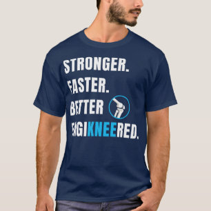 Knie-Ersatz-Operation Neue Knie-Erholung Funny T-Shirt