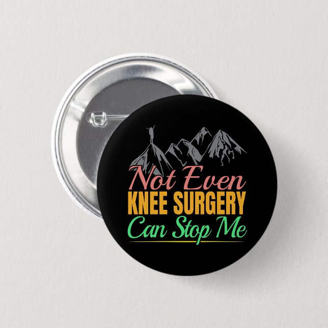 Knie-OP-Wanderzitat - Bergsteiger Button (Vorne & Hinten)