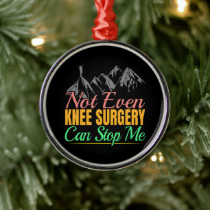 Knie-OP-Wanderzitat - Bergsteiger Ornament Aus Metall