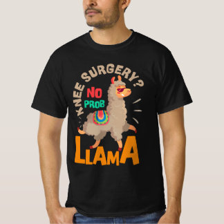Knie-Operation Kein probllama Knee-Ersatz T-Shirt