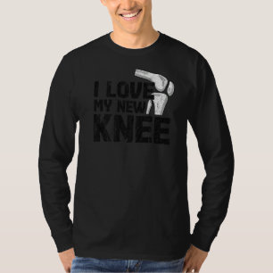 Knie-Operation Knee-Ersatz bekommen gut I Liebe Me T-Shirt