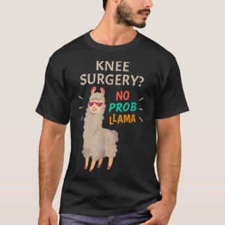 Knie Operation No Probllama T-Shirt