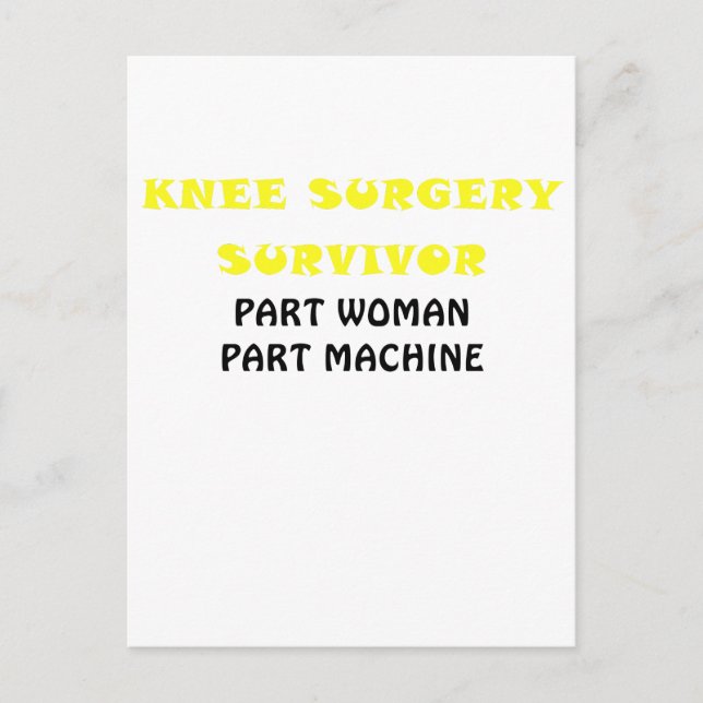 Knie Operation Survivor Teil Frauen Teilemaschine Postkarte (Vorderseite)