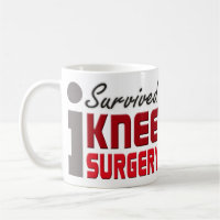 Knie-Operations-Überlebend-Tasse