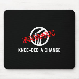 Kniebesitzer brauchte eine Veränderung Lustiger ne Mousepad