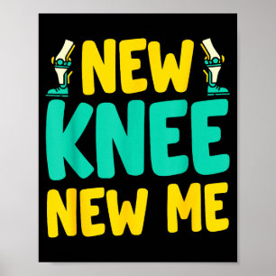 Knieersatz-Erholung Neues Knie Neues Ich Nach Su Poster