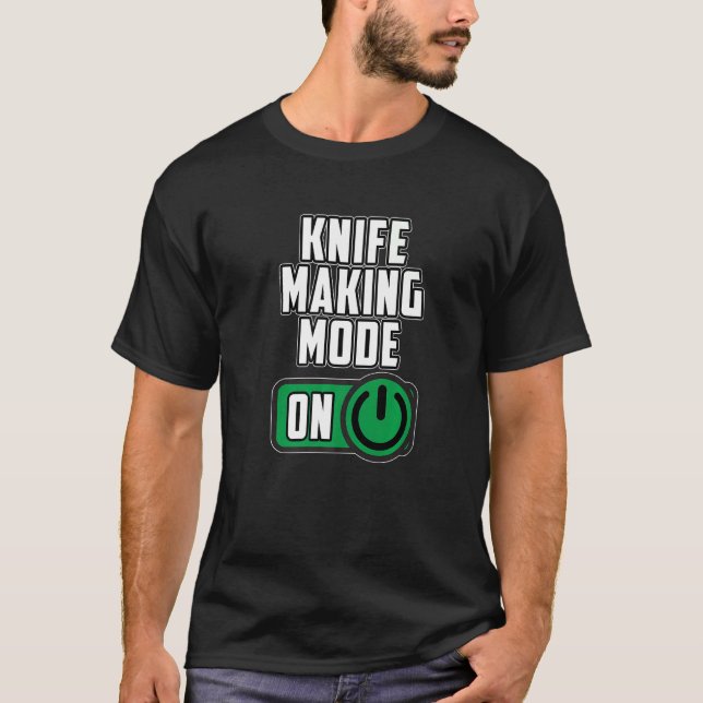 Knife Making Mode Blacksmith Forge Forger T-Shirt (Vorderseite)