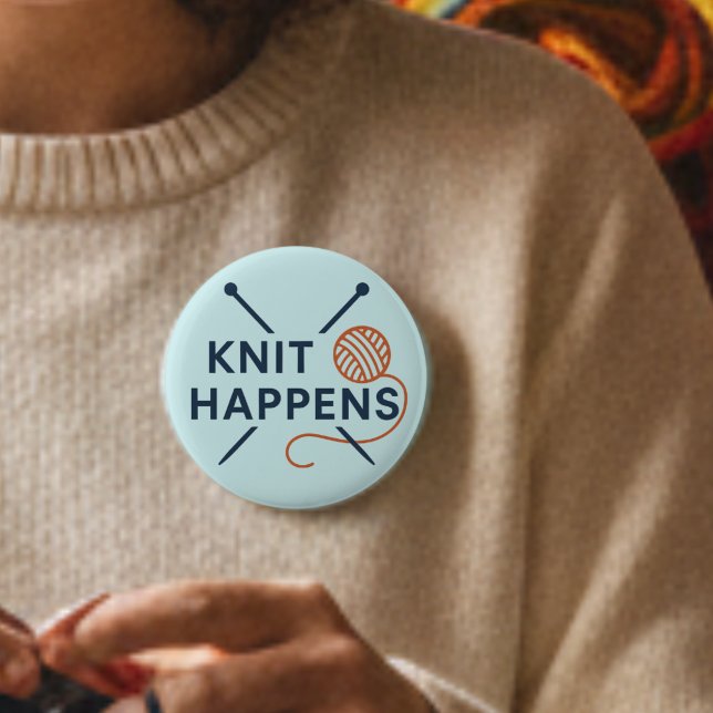 Knit Happens Funny Knitting Pun Button (Von Creator hochgeladen)