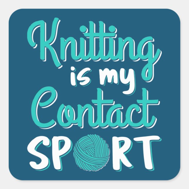 Knittern ist mein Kontakt Sport Quadratischer Aufkleber (Vorderseite)
