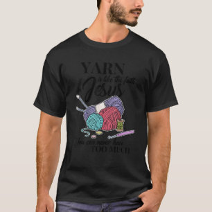 Knittersgeschenke für das Vertrauen der Frauen in  T-Shirt